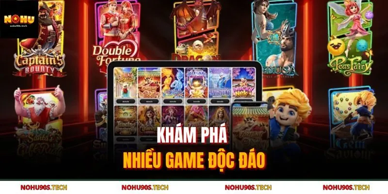 Khám phá nhiều game độc đáo